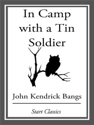 cover image of In Camp with a Tin Soldier